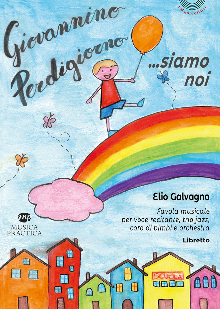 MP193_GALVAGNO_Favola "Giovannino Perdigiorno… siamo noi" di Elio